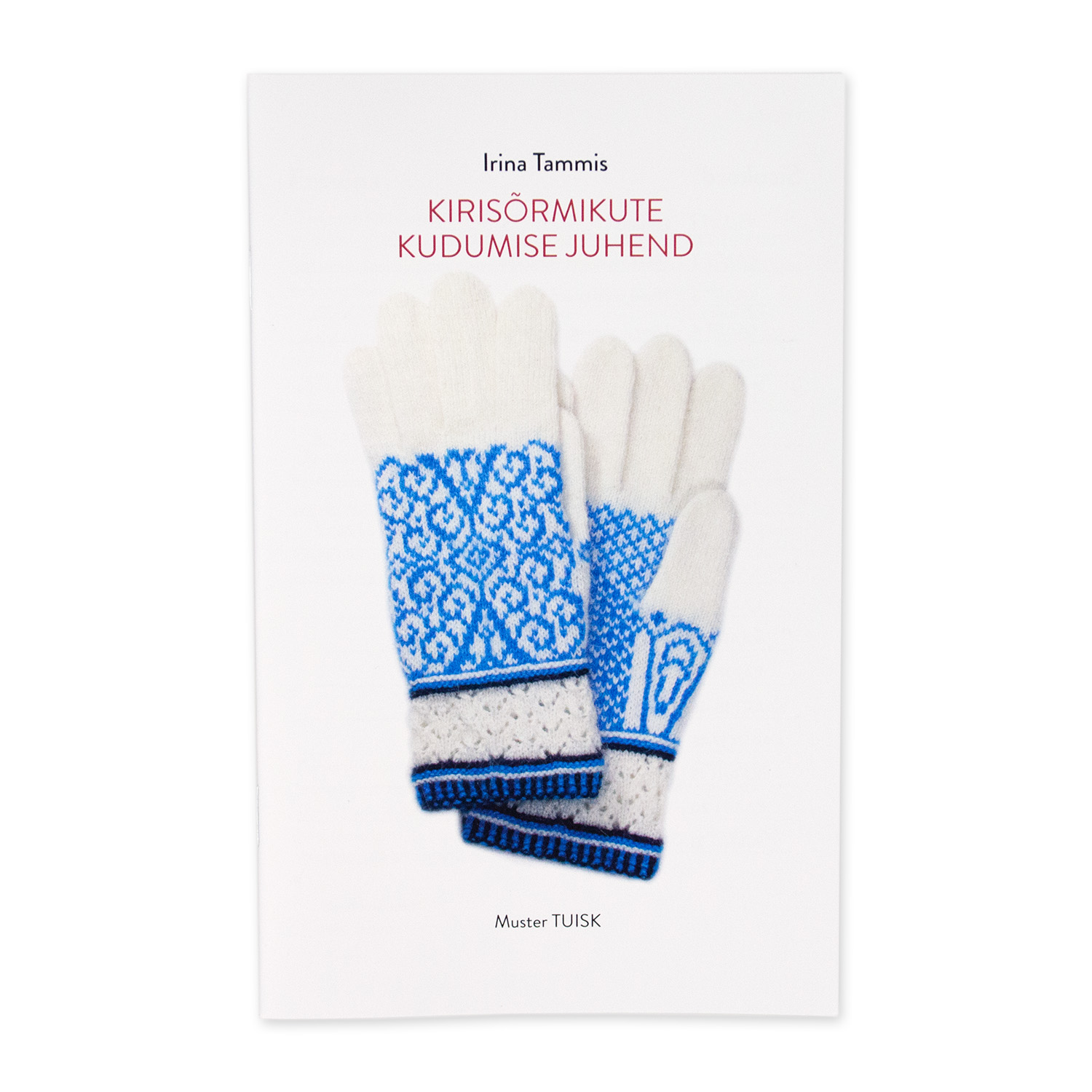 Kirisõrmikute kudumise juhend